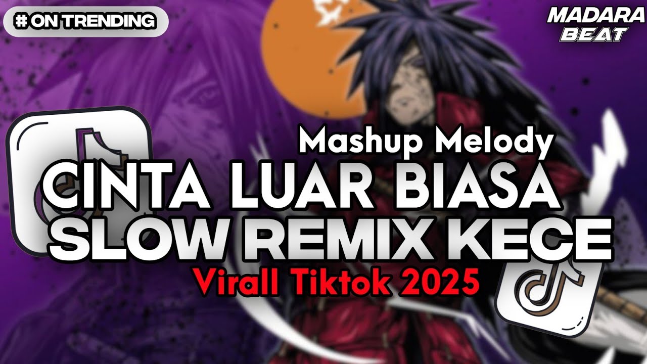 DJ CINTA LUAR BIASA - SLOW REMIX KECE ON TRENDING 2025