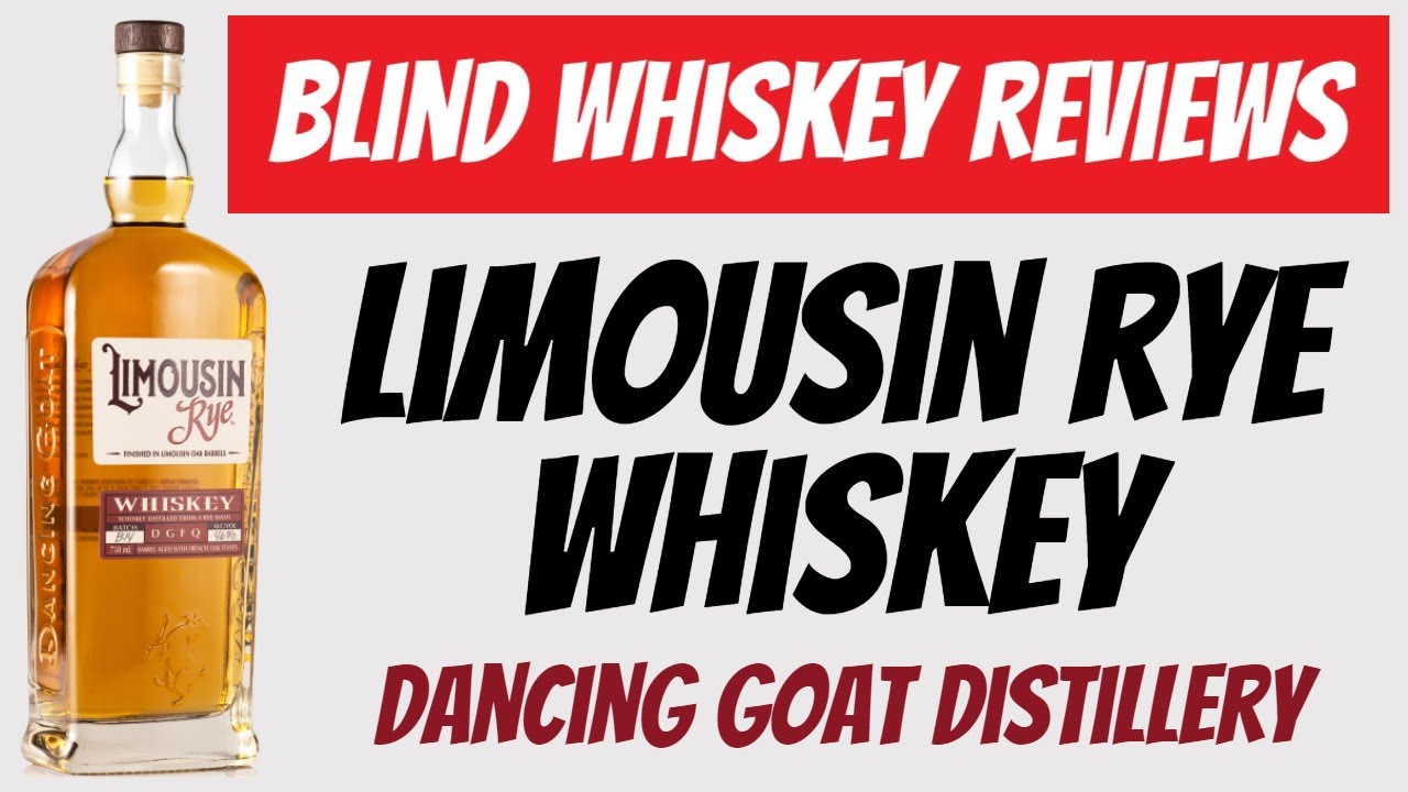Limousin Rye Whiskey- Dancing Goat Distillery- Blind Review!