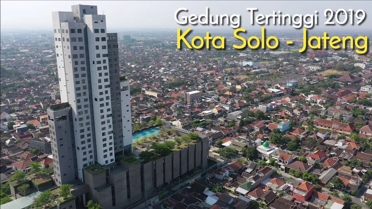 Gedung Tertinggi di Kota Solo dan Jawa Tengah 2019, Hotel Alila Solo 27 Lantai