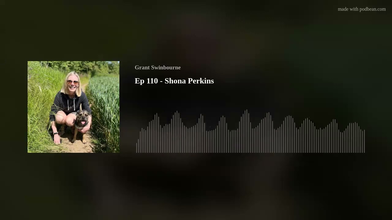 Ep 110 - Shona Perkins