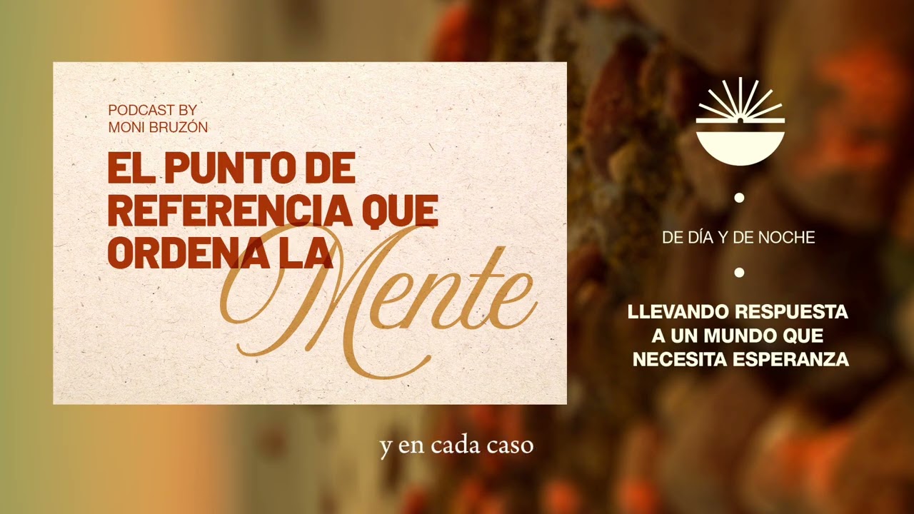 El punto de referencia que ordena la mente!