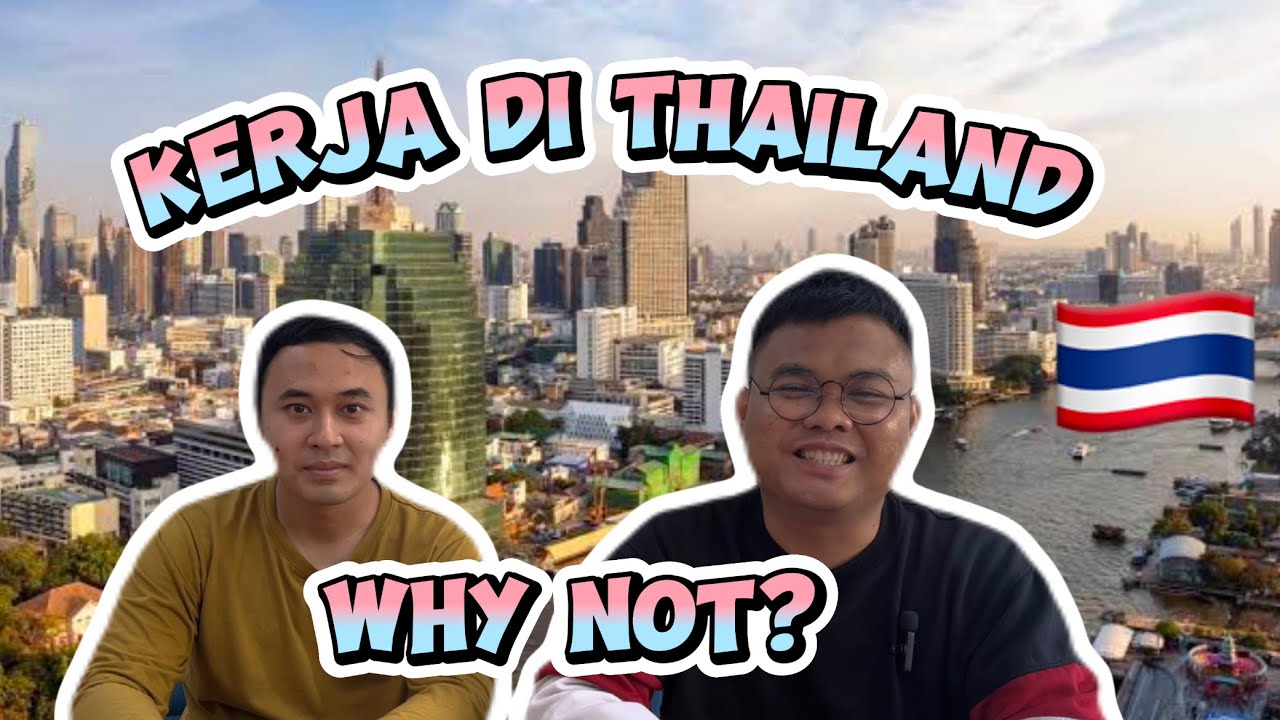 Peluang Kerja di Thailand 🇹🇭