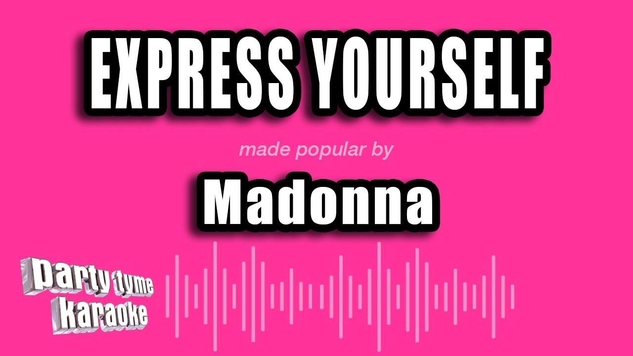 Madonna - Express Yourself (Karaoke Version)
