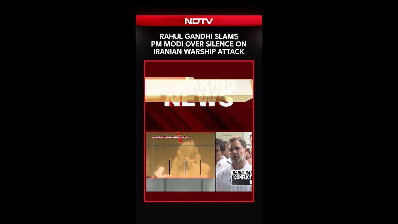 Rahul Gandhi News | Rahul Gandhi Slams PM Modi Over Silence On Iranian Warship Attack