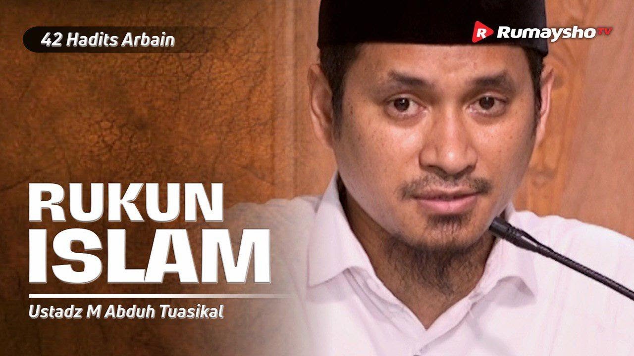 Dauroh 42 Hadits Arbain (03): Rukun Islam - Ustadz M Abduh Tuasikal [Rumaysho TV]