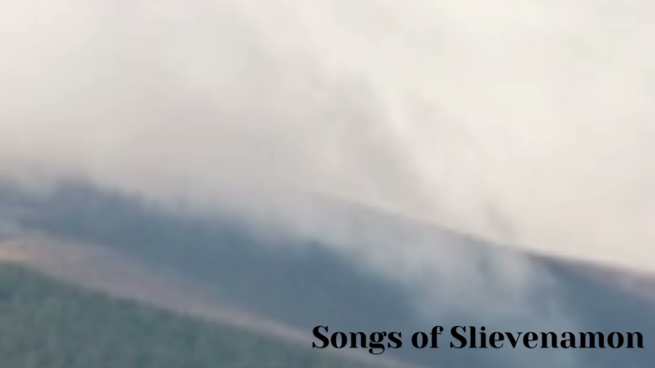 Lost Songs of Ireland Episode 8: Songs and Stories of  Slievenamon