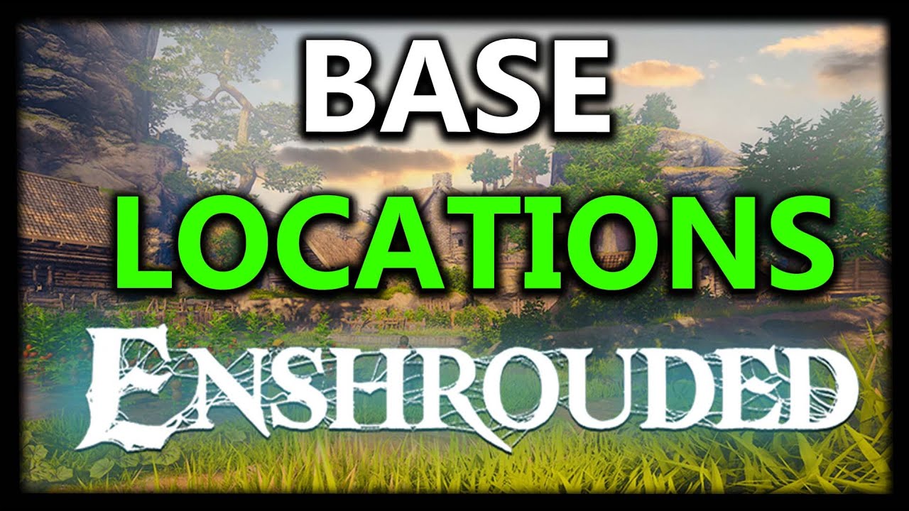 Perfect BEST BASE Locations in Enshrouded?
