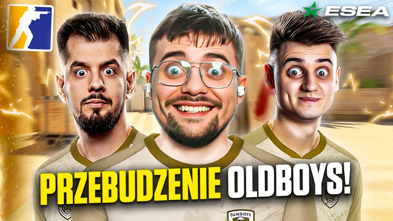 PRZEBUDZENIE OLDBOYS W ESEA ADVANCED!