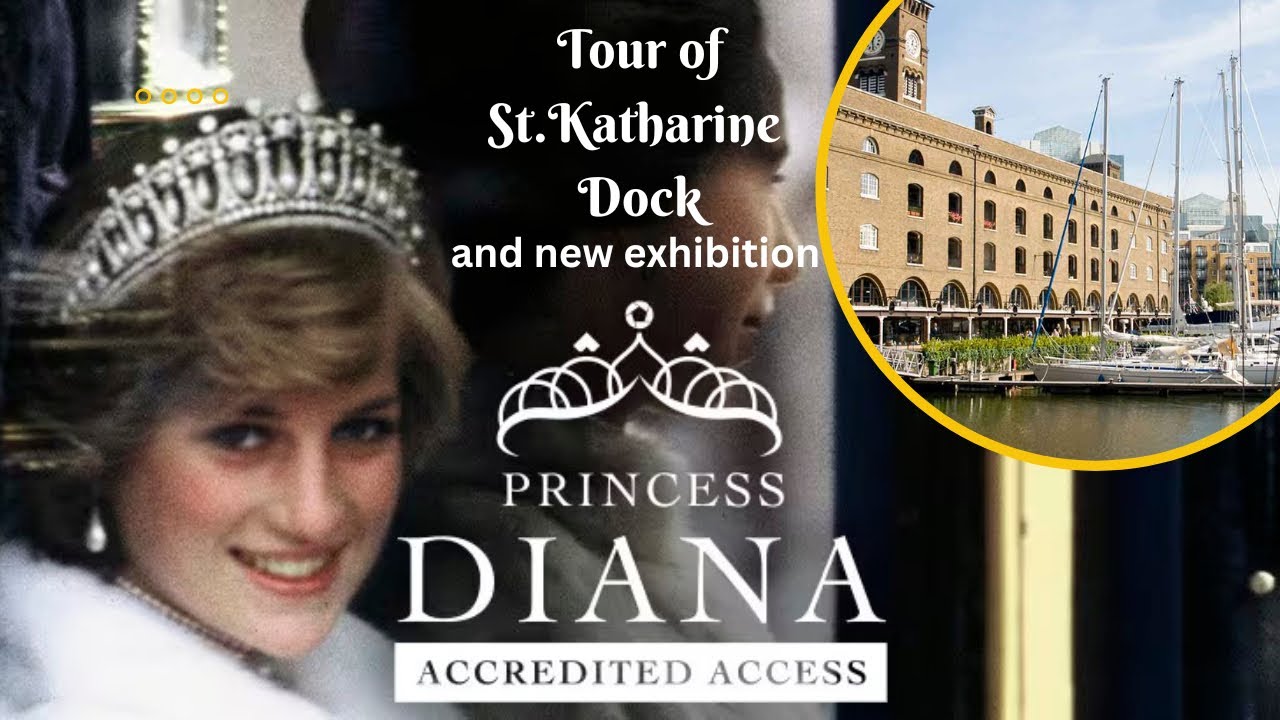 Tour of St.Katharine Docks & Princess Diana Exhibition.