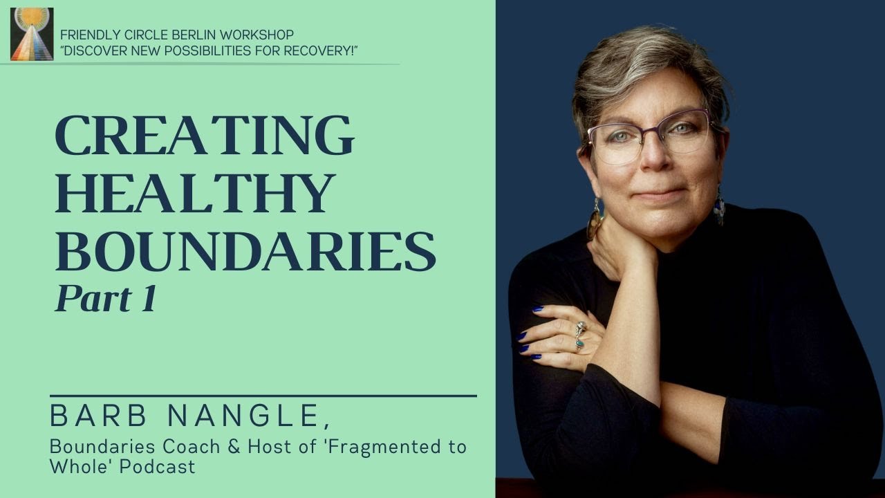 Creating Healthy Boundaries: Part 1 | Barb Nangle