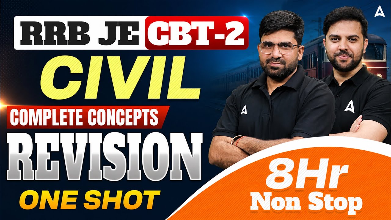 RRB JE CBT-2 Civil Complete Revision | 8 Hours Marathon | One Shot 2026