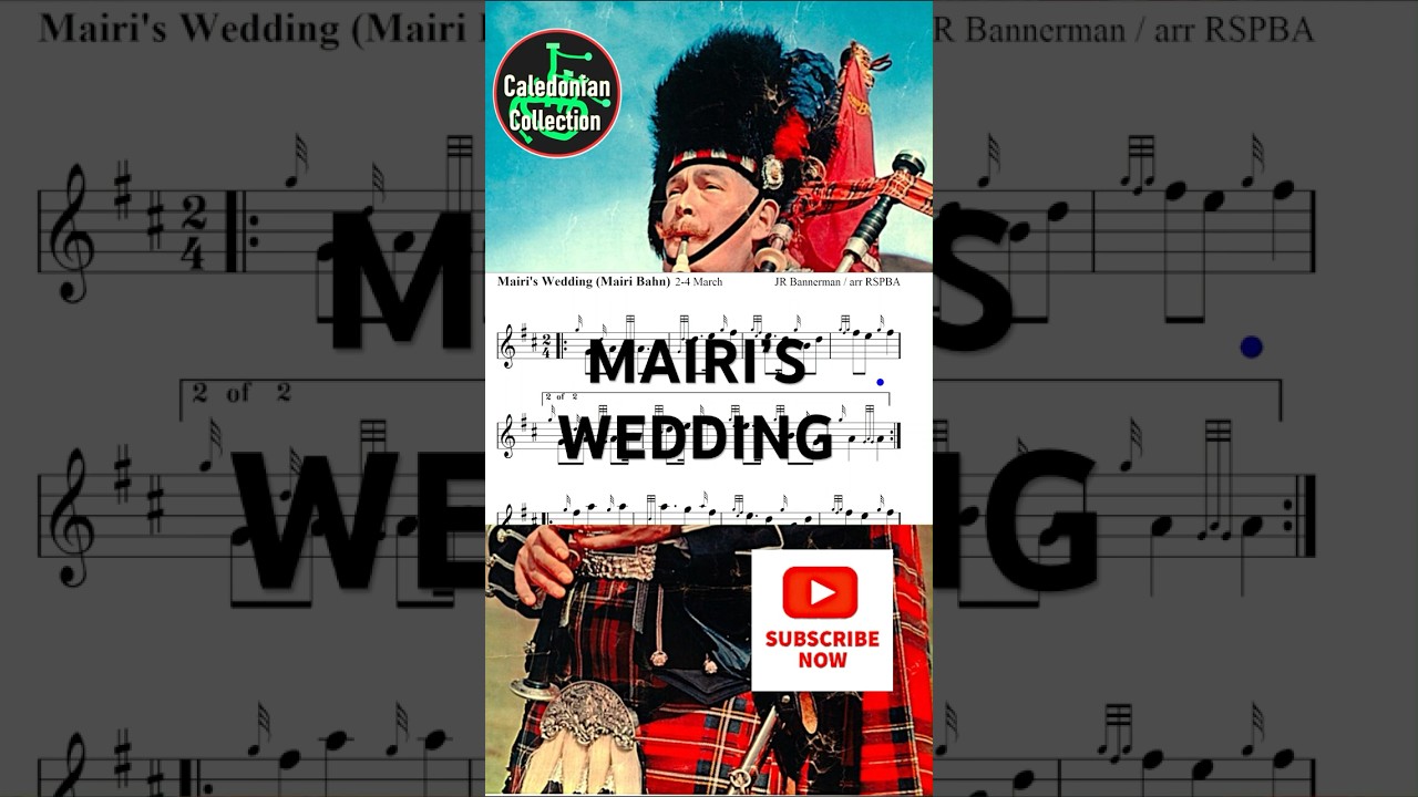 🎵MAIRI'S WEDDING  - Bagpipe Massed Band Tunes ***FREE PDF & BWW*** 