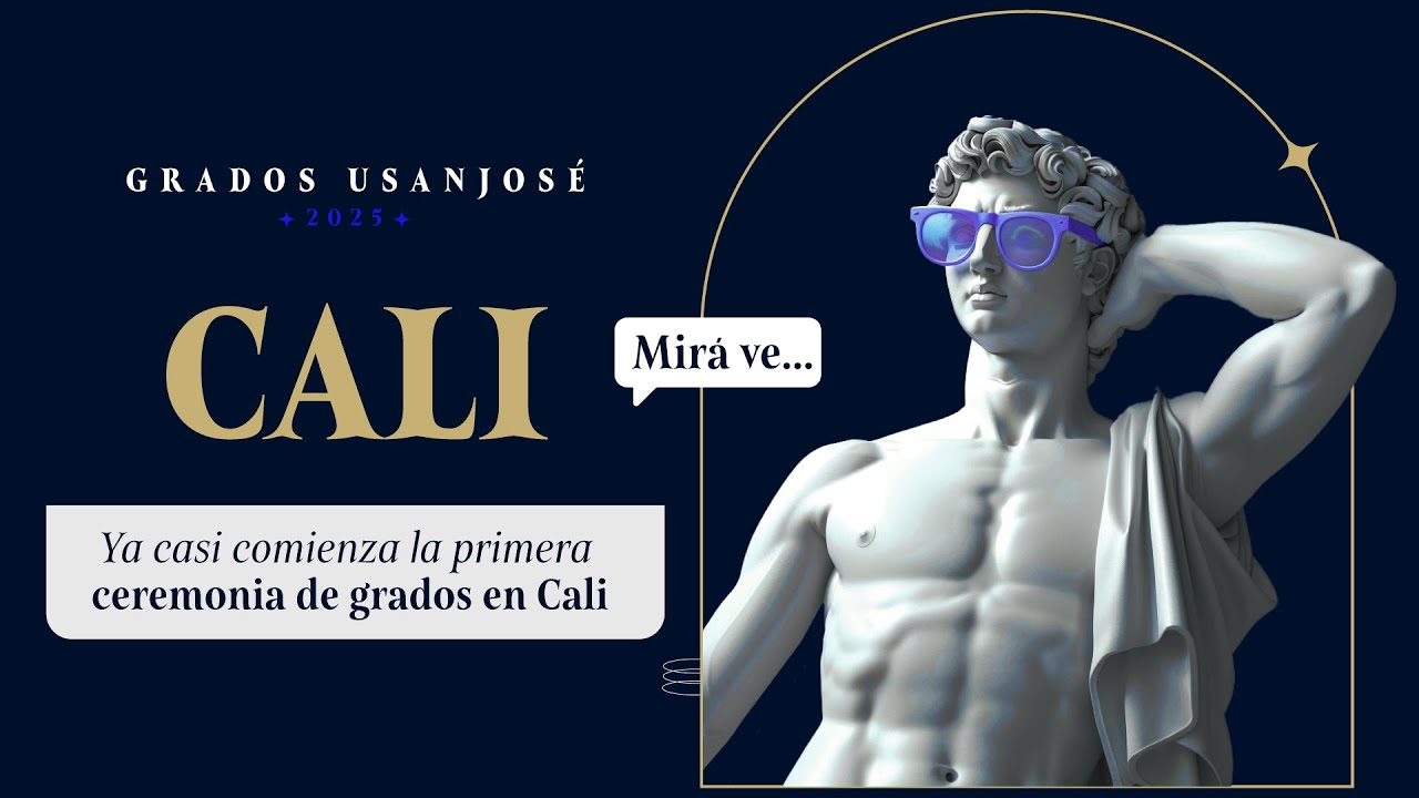 1a CEREMONIA | GRADOS CALI | USANJOSÉ 2025-1