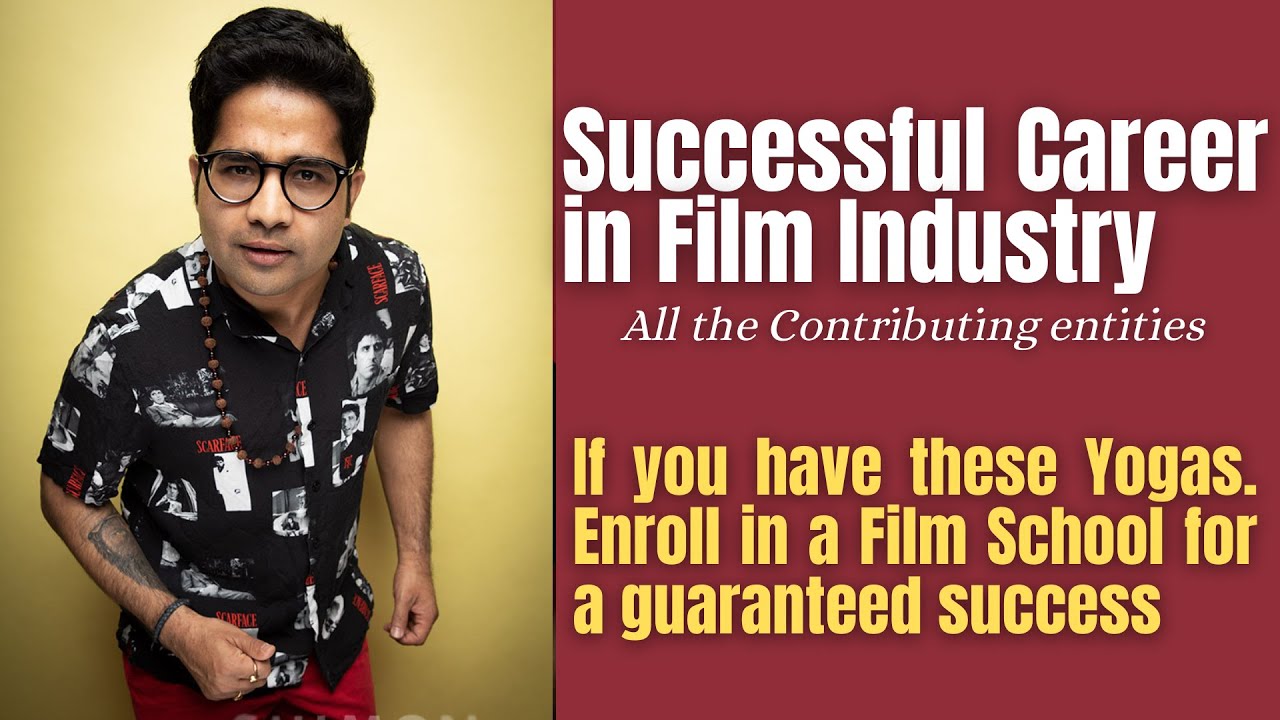 Astrology yogas for Success in Film industry- Actors, Filmmakers who work for Big Productions