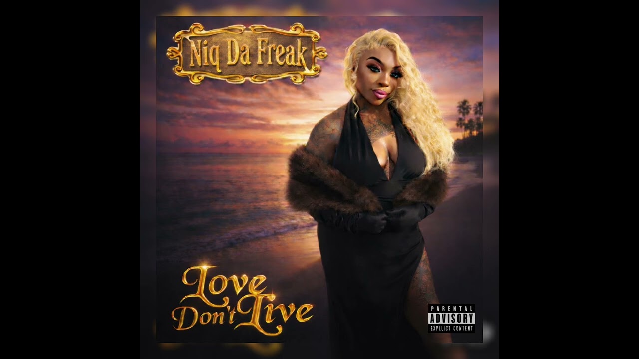 Niq Da Freakk - Love Don’t Live (Official Audio)