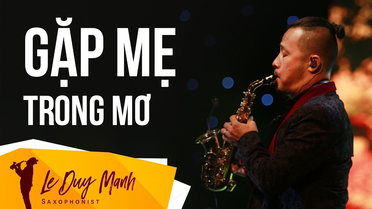 Gặp Mẹ Trong Mơ - Saxophone