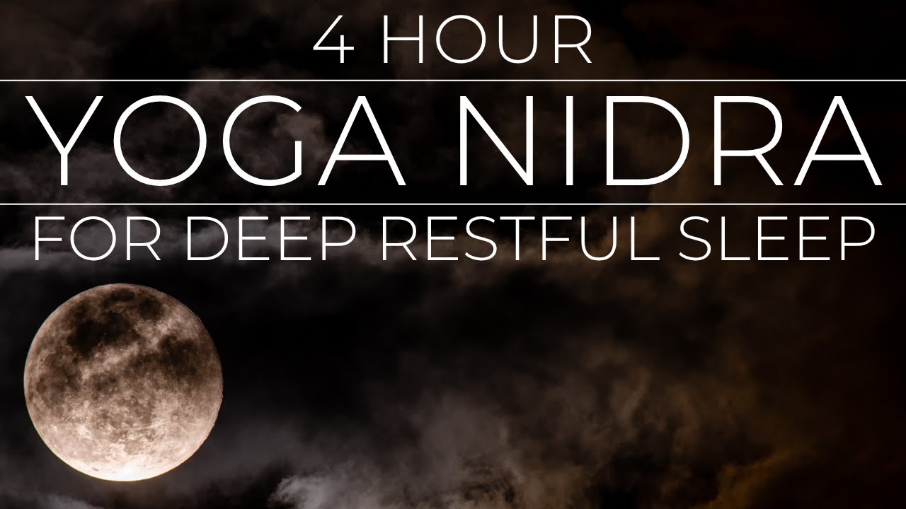 Yoga Nidra Sleep Meditation 4 Hours