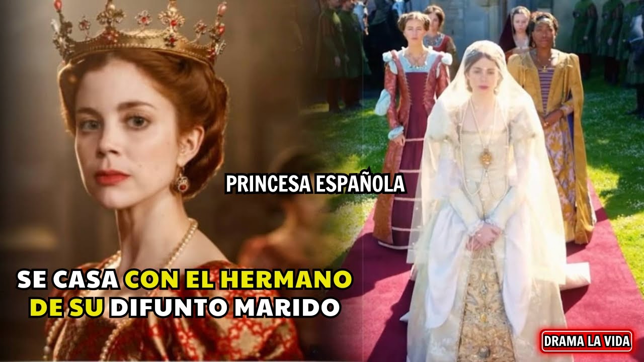 La princesa española fue obligada a casarse | Resumen de serie: La princesa española