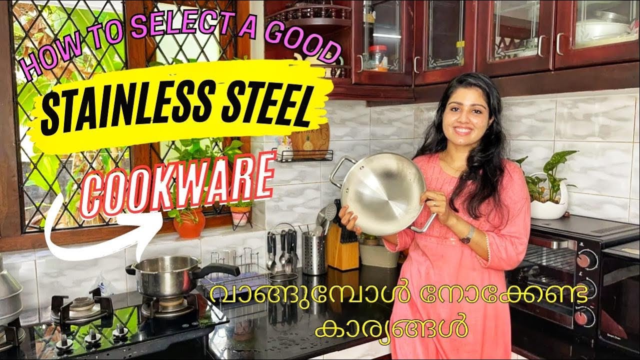 How to select a stainless steel cookware/how to use and clean stainless steel cookware/tips