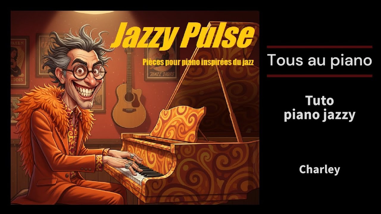 Jazzy Pulse - Tuto piano jazzy facile