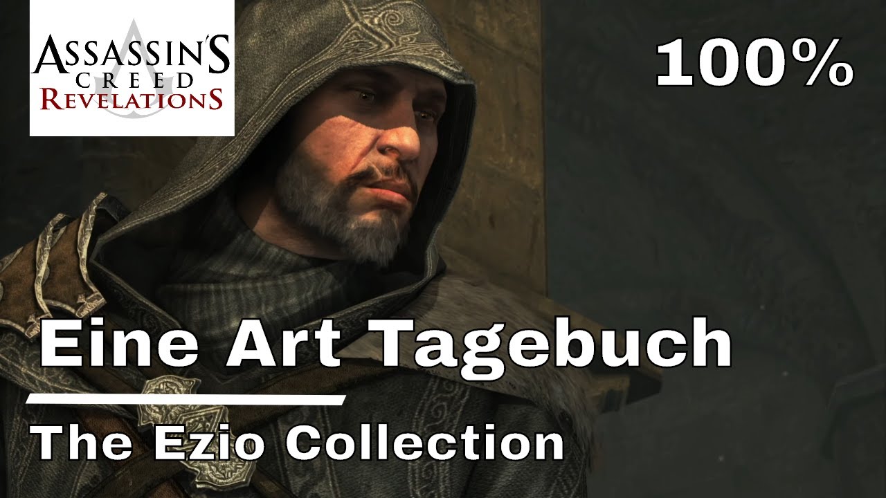 Assassin's Creed Revelations - Eine Art Tagebuch - 100% - The Ezio Collection