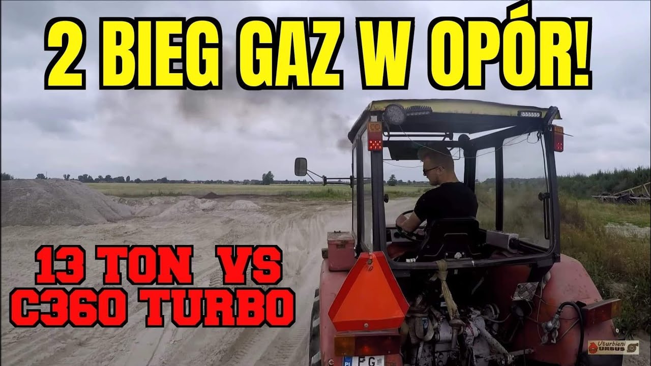 Ursus C360 TURBO vs 13t czyli podwójny zestaw piachu