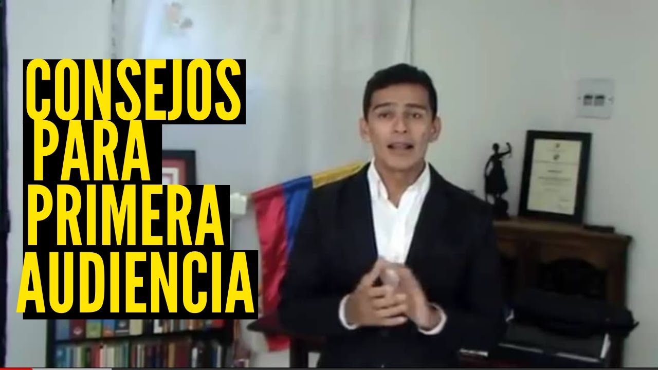¿Sin Experiencia en Audiencias Judiciales como Abogado? Aquí 10 Consejos