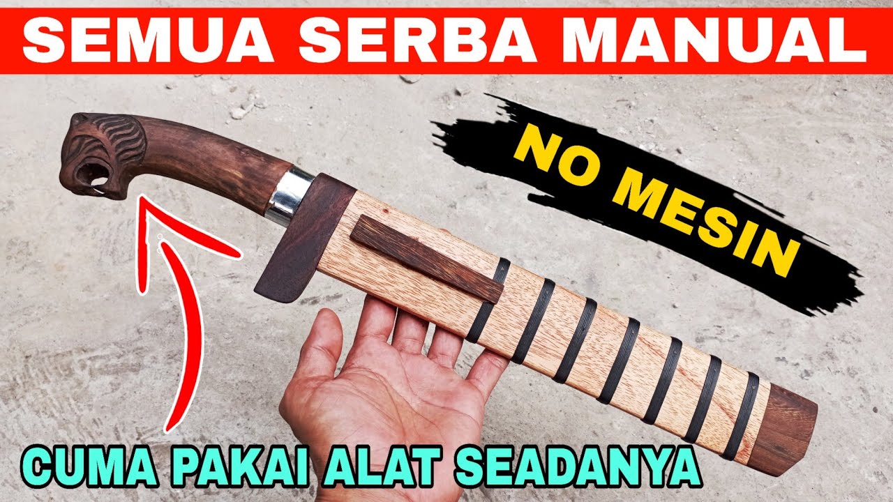 CARA MEMBUAT GAGANG DAN SARUNG GOLOK UKIR KEPALA MACAN MANUAL TANPA MESIN.