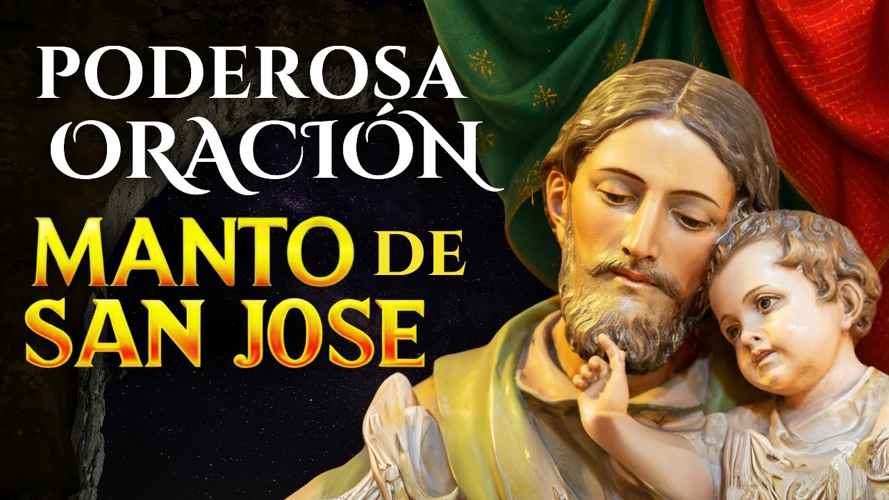 Poderosa oración manto de San José/ #sanjose