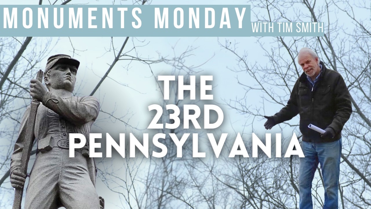 Monuments Monday with Tim Smith | The 23rd Pennsylvania