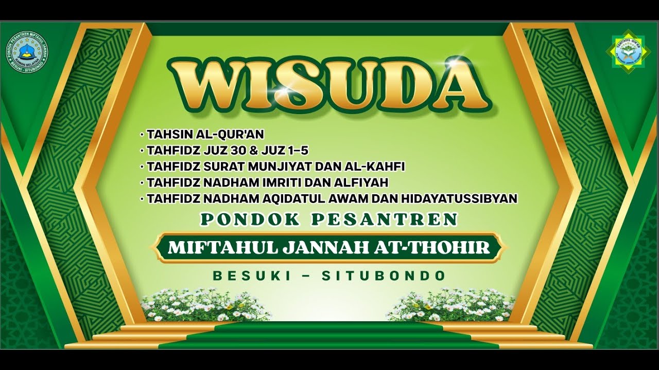 WISUDA TAHSIN AL - QUR'AN, TAHFIDZ JUS 30 & JUS 1-5 DLL. || PP. MIFTAHUL JANNAH BESUKI - SITUBONDO