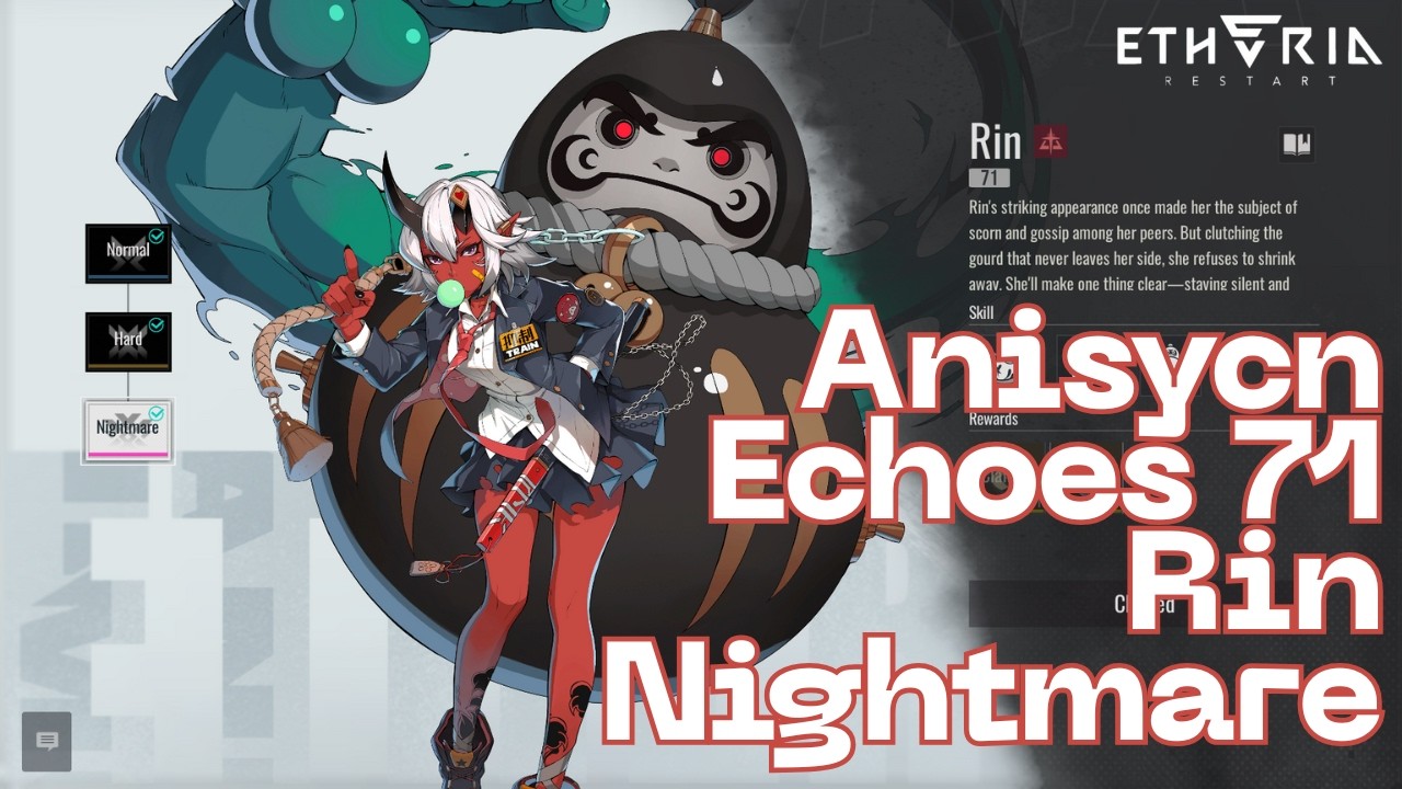 Etheria: Restart - Anisync Echoes 71 Rin Nightmare