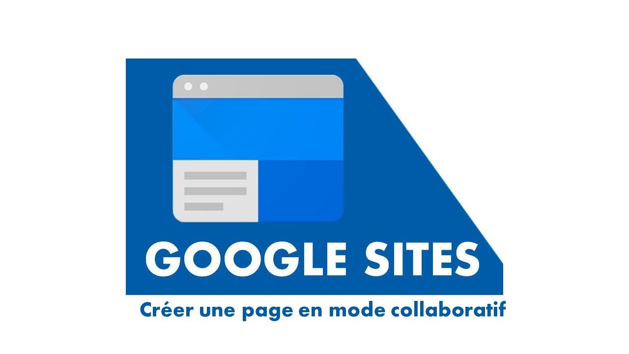 🌐 TUTO – Créer une page avec Google Sites (Profs, élèves & débutants, FR)
