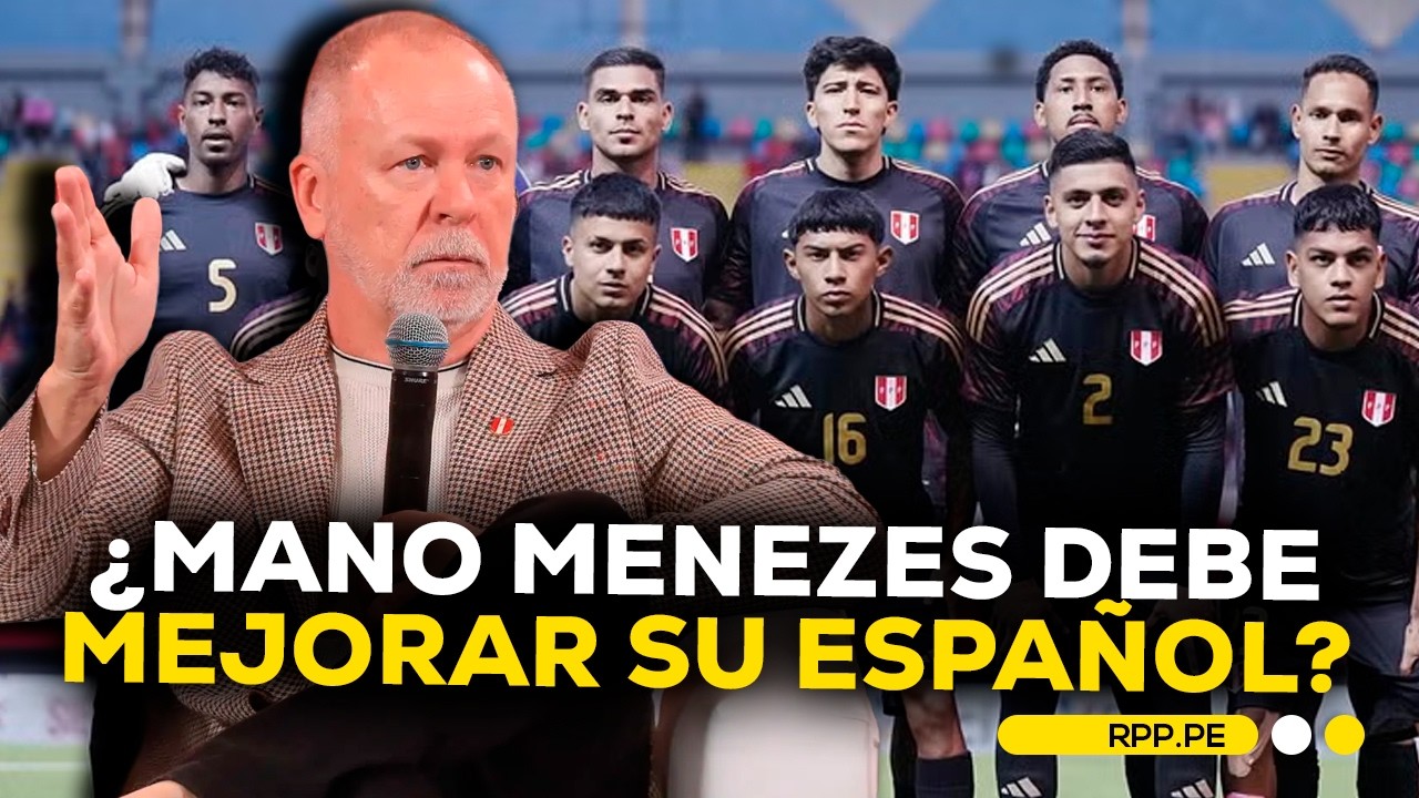 ¿Debe Mano Menezes mejorar su español para una mejor comunicación con los jugadores? #FCCRPP