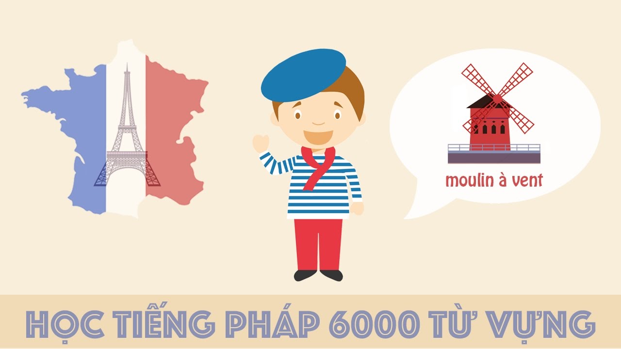 Học tiếng Pháp 6000 từ vựng thông dụng qua hình ảnh, Learn French 6000 vocabulary by image