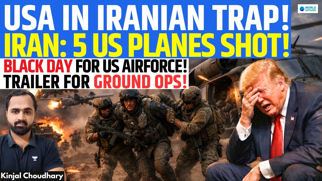 US Stuck in Iran Trap? Jet Down, Rescue Hit | Iran Claims 5 Planes Shot | Ground Ops Loom | Kinjal