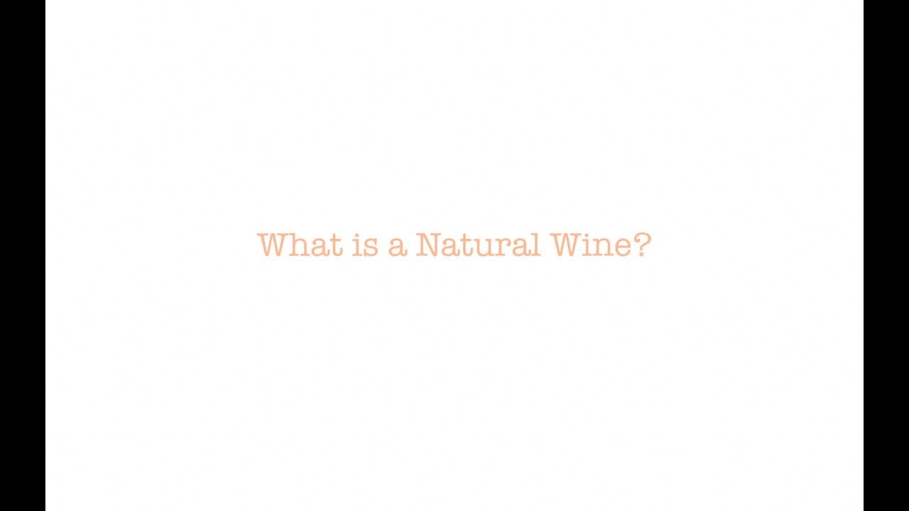 Wine Week | What are Natural Wines?