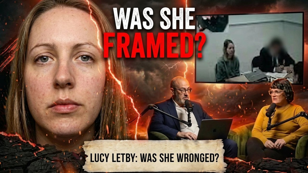 What If They Got The Lucy Letby Case WRONG?