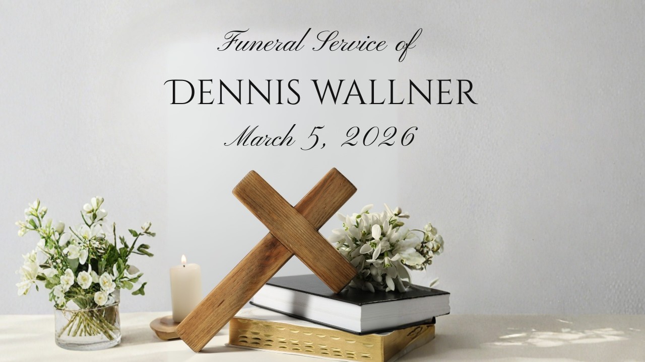 Funeral Service of Dennis Wallner