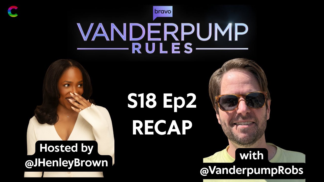 Vanderpump Rules S12 - Recap w/ @vanderpumprobs