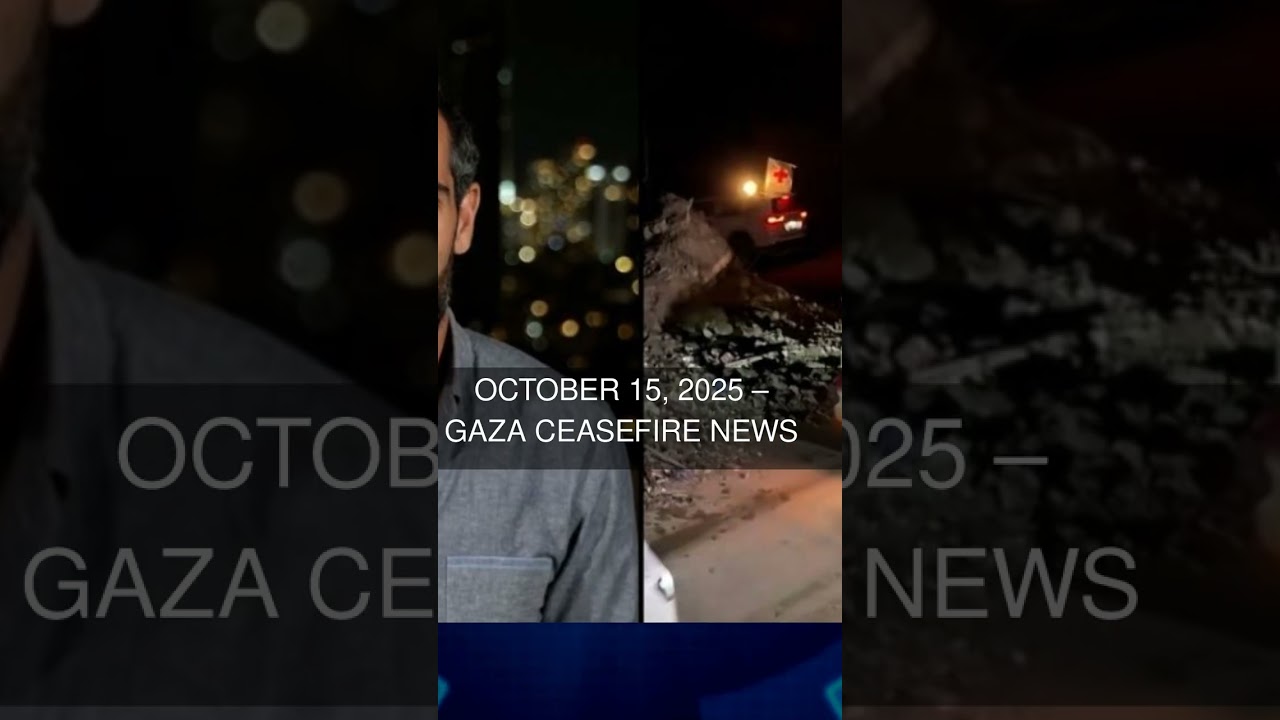 October 15 2025  Gaza ceasefire news