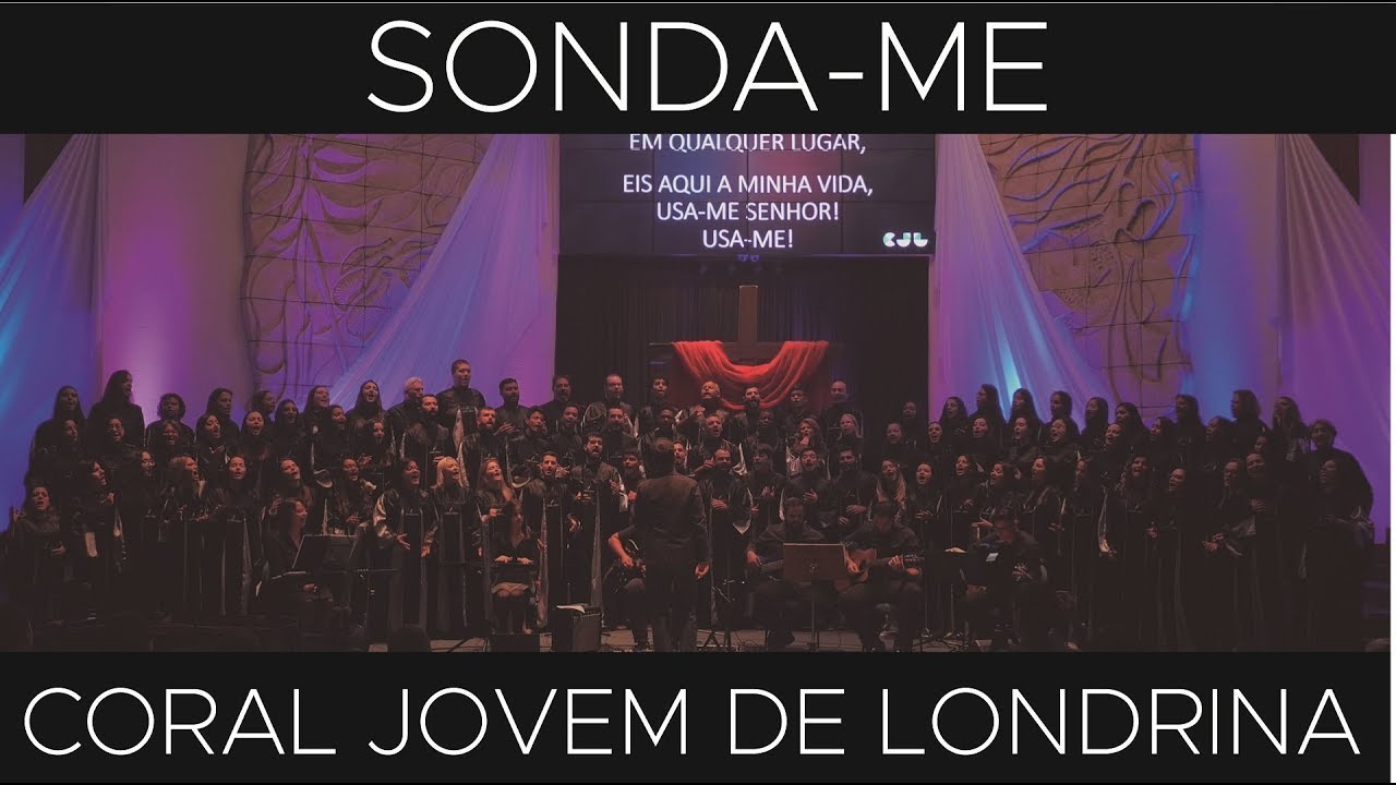 Sonda-me - Coral Jovem de Londrina