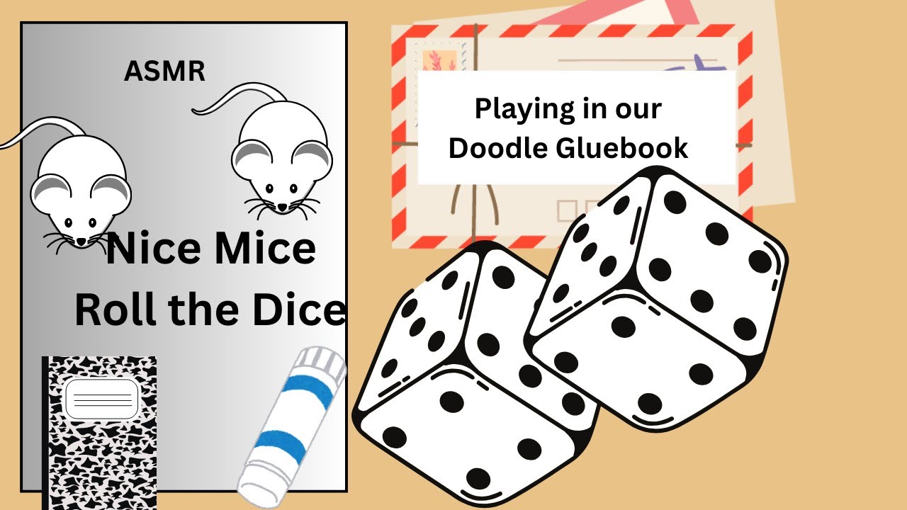 Gluebook Fun | Dice and mice| No Talking ASMR | Doodle Gluebook | Ep. 6