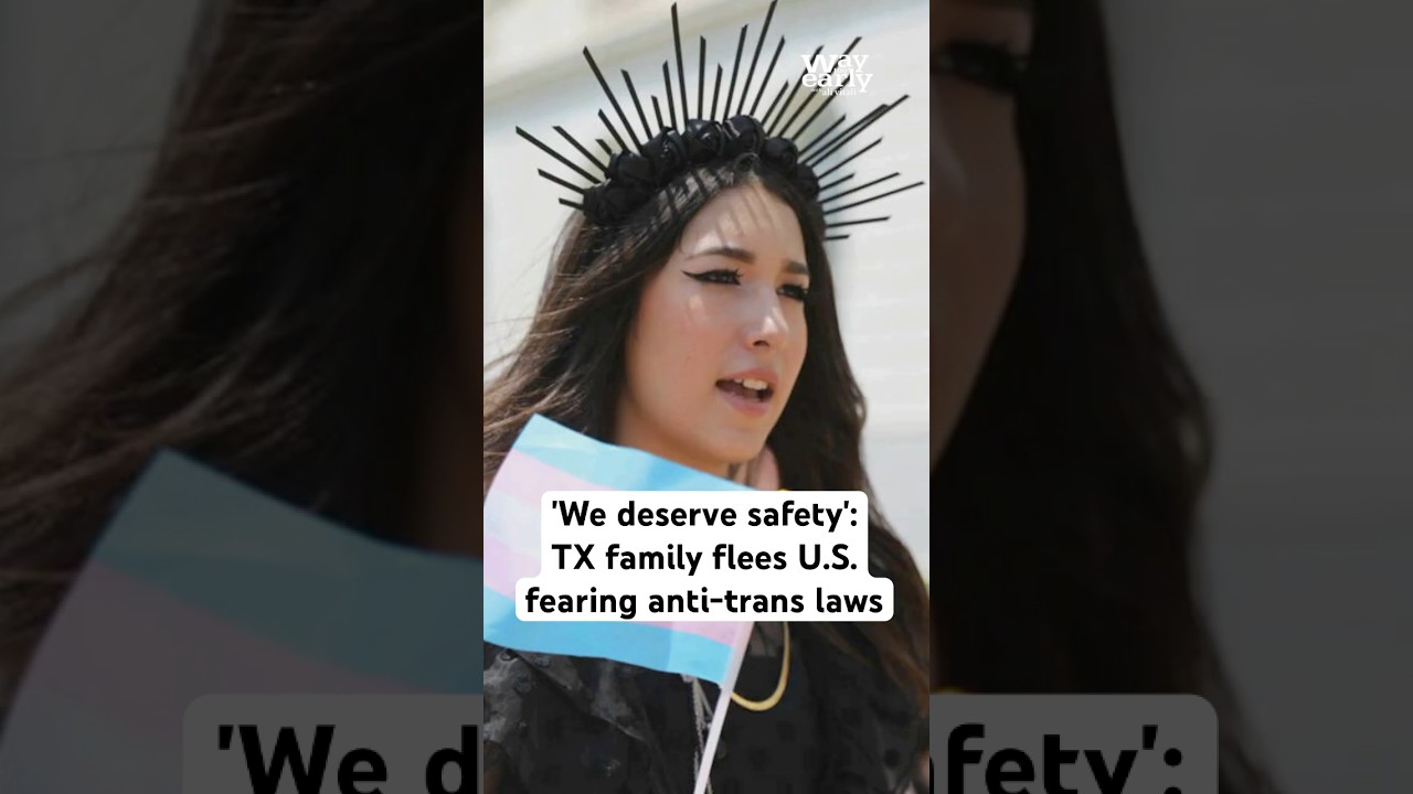 'We deserve safety': TX family flees U.S. fearing anti-trans laws