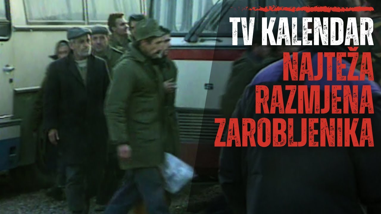 TV kalendar: Najteža razmjena zarobljenika