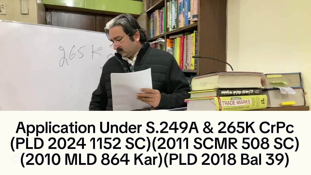 Application U/S.249A & 265K CrPc(PLD20241152 SC)(2011SCMR508SC)(2010MLD864Kar)(PLD2018Bal39) #kung 