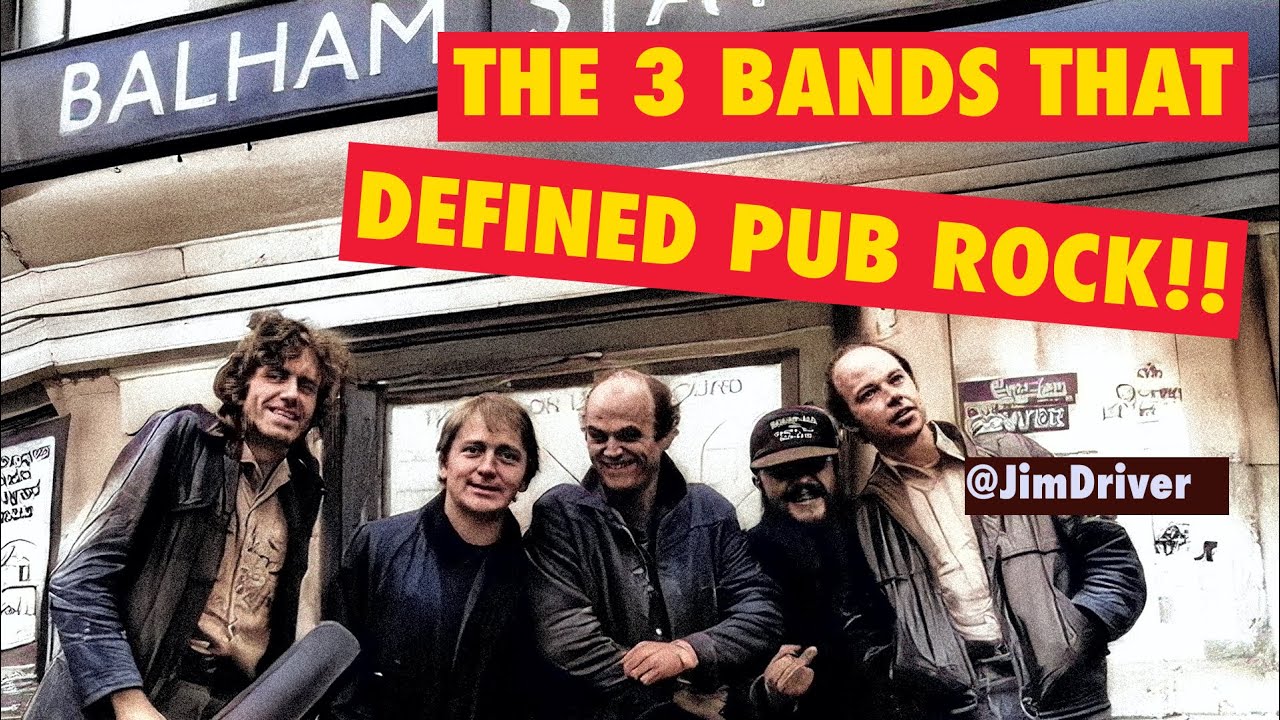 These 3 Bands Changed Pub Rock Forever!