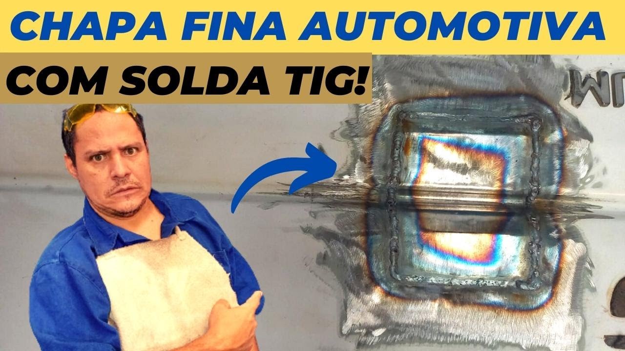 🚨[CHAPA AUTOMOTIVA] Como soldar com TIG chapa fina automotiva .