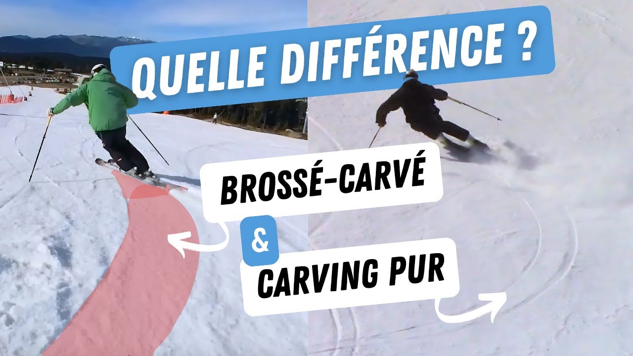 Ski - Faire du carving : différence entre Carving pur et Brossé-carvé ?