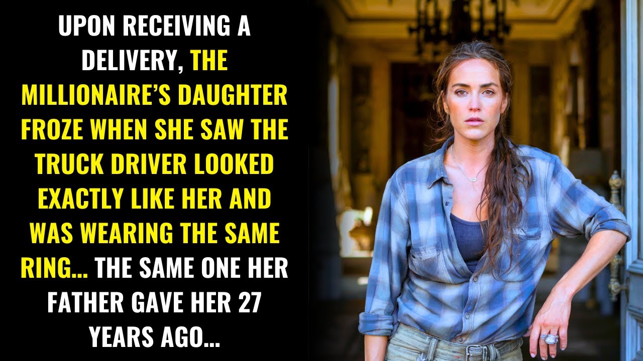 THE MILLIONAIRE’S DAUGHTER FROZE WHEN SHE SAW THE TRUCK DRIVER WEARING HER SAME RING...
